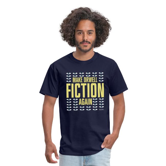 Make Orwell Fiction Again T-shirt