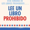 Esta Semana de los Libros Prohibidos: Lee un Libro Prohibido. ALA.org/BBooks American Library Association