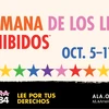 La Semana de los Libros Prohibidos. Oct. 5-11, 2025. La Censura es tan 1984. Lee Por Tus Derechos. ALA.org/BBooks. American Library Association