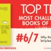 Top Ten Most Challenged Books of 2024. #6 (tie) Me and Earl and the Dying Girl by Jesse Andrews. Why this book matters: bit.ly/earlBR. ALA.ORG/BBOOKS. American Library Association