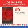 Los 10 Libros Más Cuestionados de 2024. #5: Tricks. Oor qué es importante este libro: bit.ly/tricksBR ALA.org/BBooks American Library Association