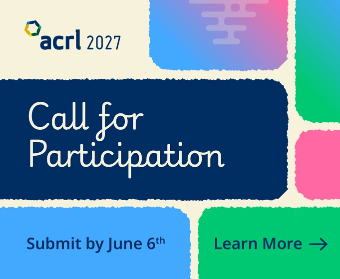 ACRL Call for Proposals due June 6 image with rectangles of several colors and the conference logo