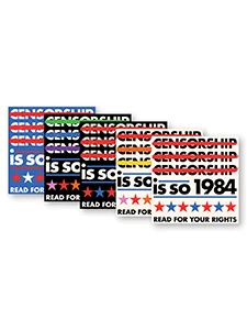 5 styles of buttons that read: Censorship is so 1984. READ FOR YOUR RIGHTS.