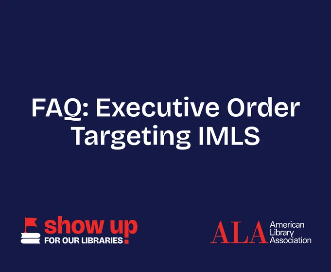 FAQ executive order targeting IMLS