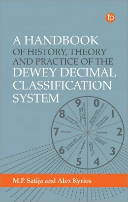 A Handbook of History, Theory and Practice of the Dewey Decimal Classification System available at the ALA Store